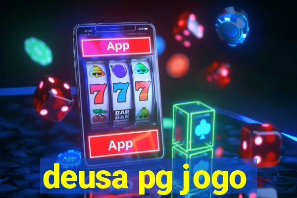 deusa pg jogo